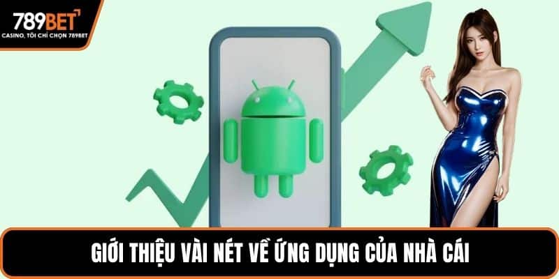 Giới thiệu vài nét về ứng dụng của nhà cái