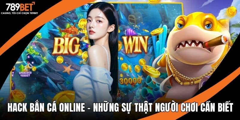 Hack bắn cá online
