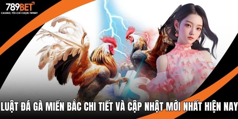 Luật đá gà miền bắc