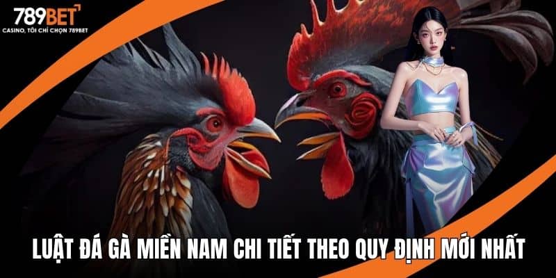 Luật đá gà miền nam