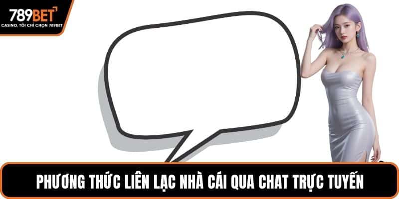 Phương thức liên lạc nhà cái qua chat trực tuyến